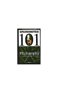 Philosophy (SparkNotes 101) 