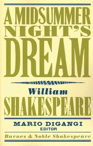 A Midsummer Night's Dream (Barnes & Noble Shakespeare) 