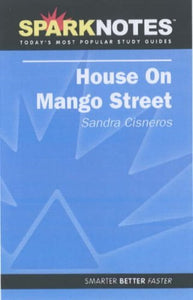 The House on Mango Street (SparkNotes Literature Guide) 