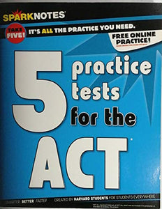 5 Practice Tests for the ACT 