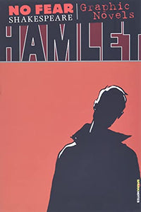 Hamlet (No Fear Shakespeare Graphic Novels) 