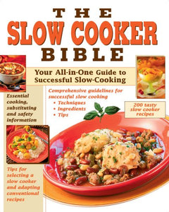 The Slow Cooker Bible 