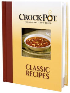 Crock Pot the Original Slow Cooker Classic Recipes 