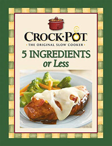 Crock-Pot 5 Ingredients or Less 