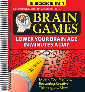 Brain Games - Lower Your Brain Age in Minutes a Day - 2 Books in 1! 