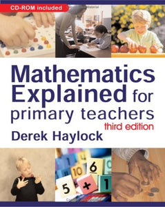 Mathematics Explained for Primary Teachers 