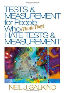 Tests & Measurements for People Who (think They) Hate Tests and Measurements 