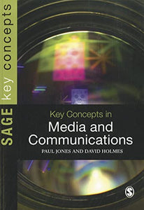 Key Concepts in Media and Communications 