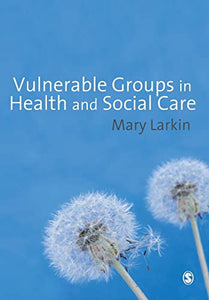 Vulnerable Groups in Health and Social Care 