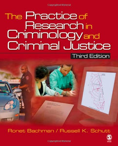 The Practice of Research in Criminology and Criminal Justice 