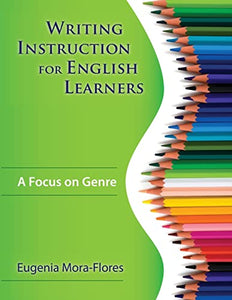 Writing Instruction for English Learners 