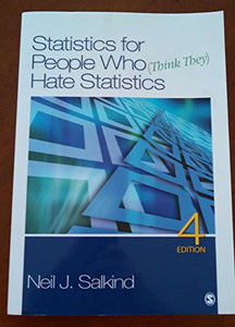 Statistics for People Who (Think They) Hate Statistics 