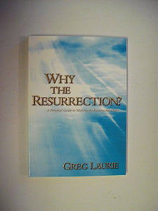 Why the Resurrection? 