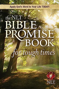 NLT Bible Promise Book For Tough Times, The 