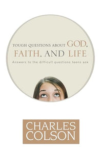 Tough Questions About God, Faith and Life 