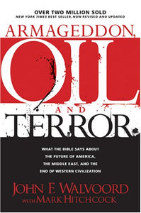 Armageddon, Oil, and Terror 