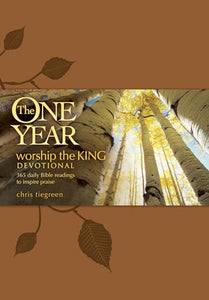 One Year Worship The King Devotional, The 