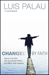 Changed By Faith 