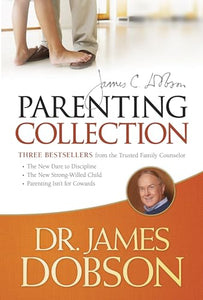 Dr. James Dobson Parenting Collection, The 