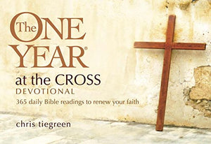 One Year At The Cross Devotional, The 