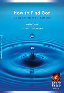 How to Find God Compact New Testament Living 