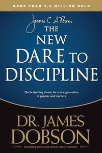 The New Dare to Discipline 