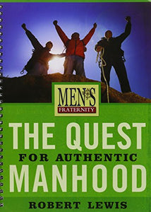 The Quest for Authentic Manhood - Viewer Guide 