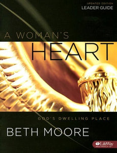 Woman's Heart, A Leaders Guide 