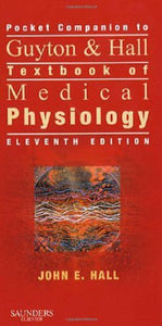 Pocket Companion to Guyton & Hall Textbook of Medical Physiology 