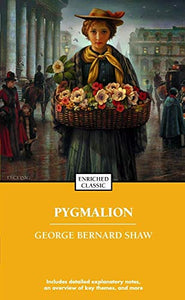 Pygmalion: Enriched Classic 