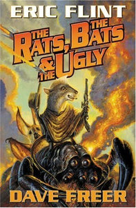 Rats, The Bats & The Ugly 