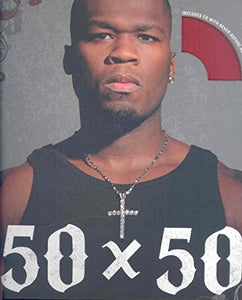 50 x 50: 50 cent In His Own Words 