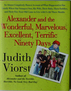 Alexander and the Wonderful, Marvelous, Excellent, Terrific Ninety Days 