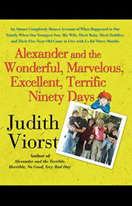 Alexander and the Wonderful, Marvelous, Excellent, Terrific Ninety Days 