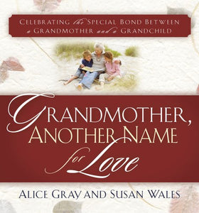 Grandmother, Another Name for Love 