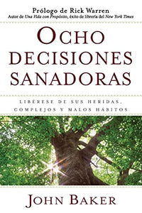 Ocho Decisiones Sanadoras (Life's Healing Choices) 