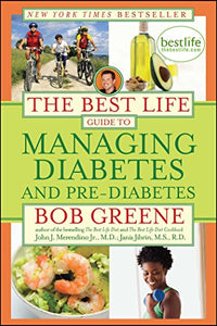 The Best Life Guide to Managing Diabetes and Pre-Diabetes 