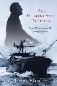 The Hemingway Patrols 