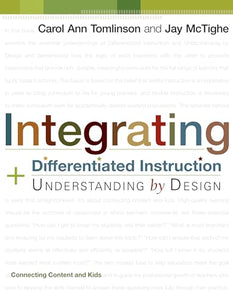 Integrating Differentiated Instruction and Understanding by Design 