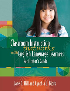 Classroom Instruction That Works with English Language Learners 