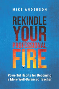 Rekindle Your Professional Fire 