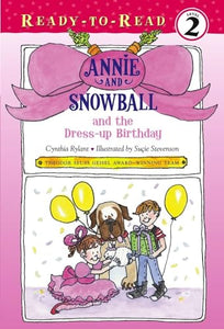 Annie and Snowball and the Dress Up Party 