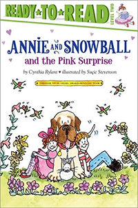 Annie and Snowball and the Pink Surprise 