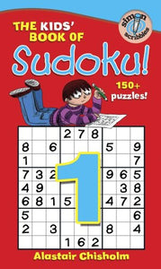 The Kids' Book of Sudoku! 