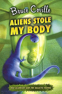 Aliens Stole My Body 