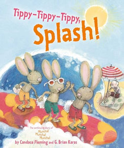 Tippy-Tippy-Tippy, Splash! 