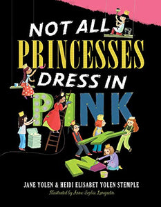 Not All Princesses Dress in Pink 