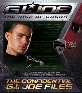 G.I. Joe the Rise of Cobra: The Confidential G.I. Joe Files 