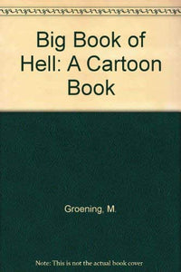 Big Book of Hell: A Cartoon Book 