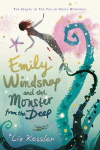 Emily Windsnap and the Monster from the Deep 